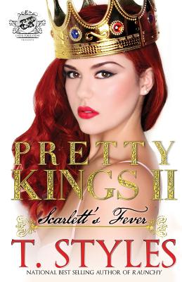 Pretty Kings 2: Scarlett's Fever (The Cartel Publication's Presents) (Pretty Kings series)