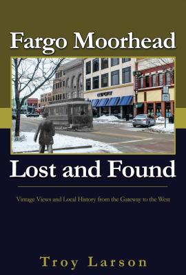 Fargo Moorhead Lost and Found, Larson, Troy Fargo Moorhead Lost and Found, Larson, Troy