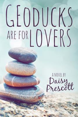 Geoducks Are for Lovers (Modern Love Stories)