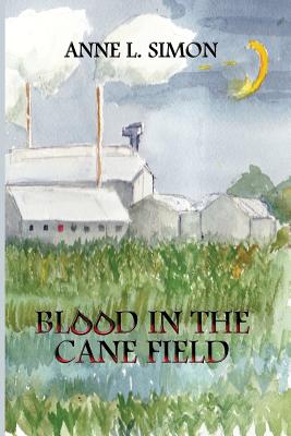 Blood in the Cane Field (Blood Crimes)