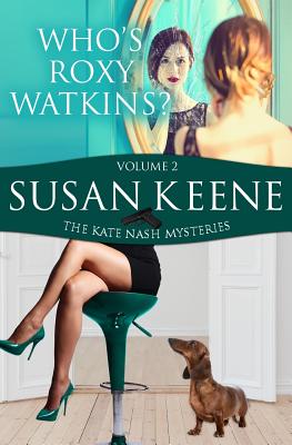 Who is Roxy Watkins (The Kate Nash Mysteries)