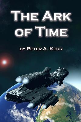 The Ark of Time (Ark Trilogy)