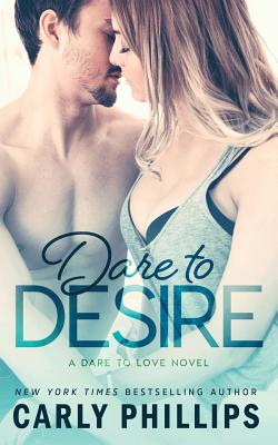 Dare to Desire (Dare to Love)