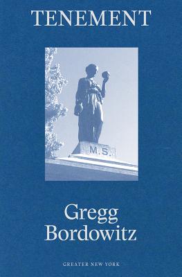 Gregg Bordowitz - Tenement (Greater New York) [Paperback] Bordowitz, Director Gregg