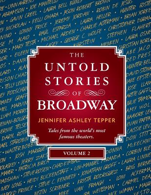 Untold Stories of Broadway, Volume 2
