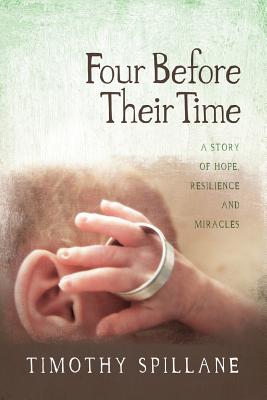Four Before Their Time: A Story of Hope, Resilience and Miracles