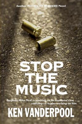 Stop The Music: Sergeant Mike Neal is working on an emotional case . realizing--it is also working on him. (Music City Murders)