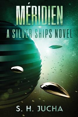 Image for Méridien (The Silver Ships) (Volume 3)