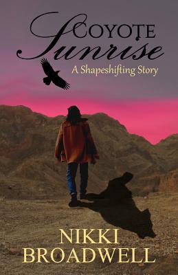 Coyote Sunrise: a shapeshifting story (Coyote Trials)
