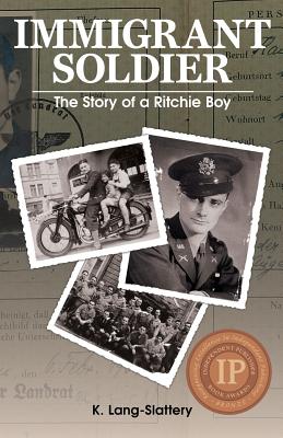 Image for Immigrant Soldier: The Story of a Ritchie Boy Immigrant Soldier: The Story of a Ritchie Boy