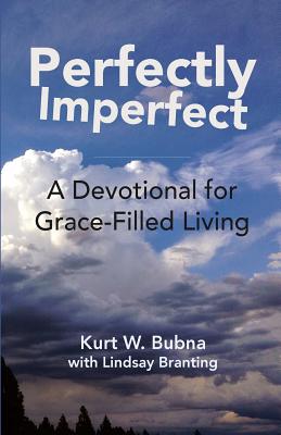 Perfectly Imperfect: A Devotional for Grace-Filled Living