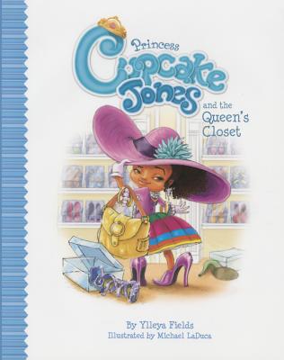 Princess Cupcake Jones and the Queen's Closet (Princess Cupcake Jones Series)