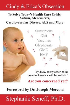 Cindy & Erica's Obsession to Solve Todays Health Care Crisis: Autism, Alzheimers Disease, Cardiovascular Disease, ALS and More