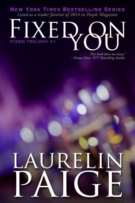 Fixed On You (Fixed - Book 1) (Fixed Series, 1) (Volume 1)