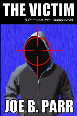 Image for The Victim (Detective Jake Hunter) The Victim (Detective Jake Hunter)
