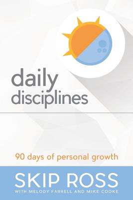 Daily Disciplines: 90 DAYS OF PERSONAL GROWTH