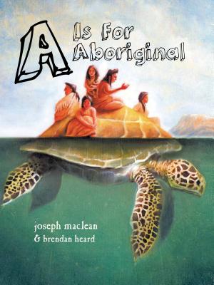 A is for Aboriginal (First Nations Reader) Image for A is for Aboriginal (First Nations Reader)