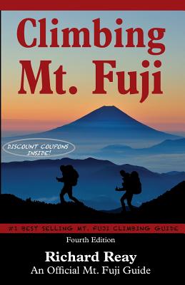 Climbing Mt. Fuji: A Complete Guidebook (4th Edition)