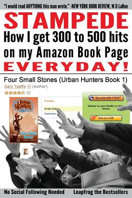Image for Stampede: How I Get 300 to 500 hits on my Amazon Book Page Everyday!