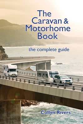 Image for The Caravan and Motorhome Book : The Complete Guide