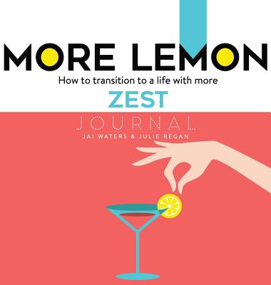 Image for MORE LEMON. How to transition to a life with more ZEST: Journal
