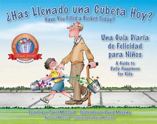 Has Llenado una Cubeta Hoy: Una Gua Diaria de Felicidad para Nios (Spanish and English Edition)