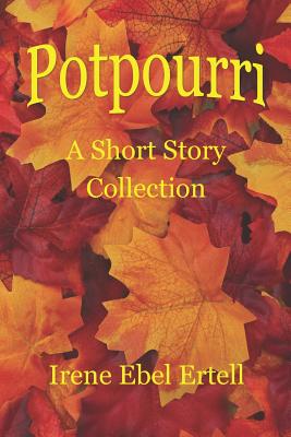 Image for Potpourri: A Short Story Collection
