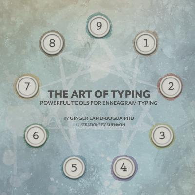 Art of Typing: Powerful Tools for Enneagram Typing