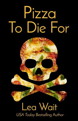 Image for Pizza To Die For Pizza To Die For