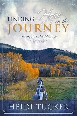 Finding Hope in the Journey: Recognize His Message