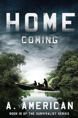 Home Coming (The Survivalist) (Volume 10)