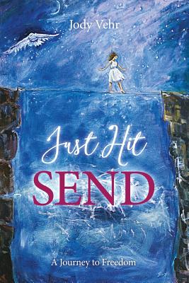 Just Hit Send: A Journey to Freedom