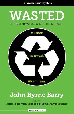 Wasted: Murder in the Recycle Berkeley Yard