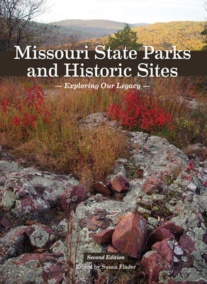 Image for Missouri State Parks and Historic Sites: Exploring Our Legacy