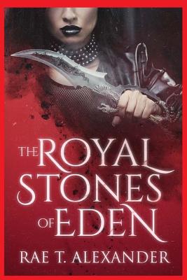 The Royal Stones Of Eden (Royal Secrecies) - Signed By Author
