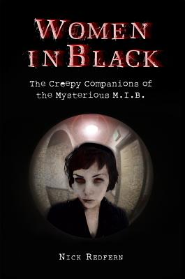 Image for Women In Black: The Creepy Companions of the Mysterious M.I.B. Women In Black: The Creepy Companions of the Mysterious M.I.B.