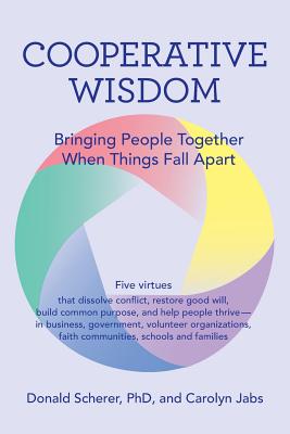 Image for Cooperative Wisdom: Bringing People Together When Things Fall Apart Cooperative Wisdom: Bringing People Together When Things Fall Apart