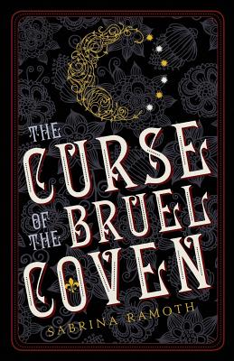 The Curse of the Bruel Coven (The Bruel Witch Series Book 1)
