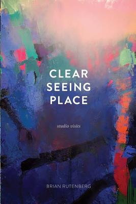 Image for CLEAR SEEING PLACE: STUDIO VISITS