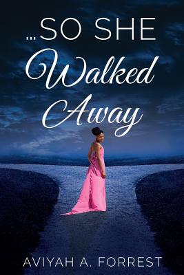 Image for ...So She Walked Away
