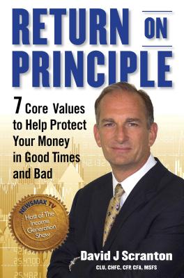 Image for Return on Principle: 7 Core Values to Help Protect Your Money in Good Times and Bad Return on Principle: 7 Core Values to Help Protect Your Money in Good Times and Bad