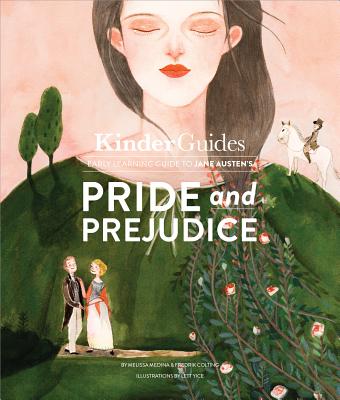Image for Jane Austen's Pride and Prejudice: A KinderGuides Illustrated Learning Guide (KinderGuides Early Learning Guide to Culture Classics) Jane Austen's Pride and Prejudice: A KinderGuides Illustrated Learning Guide (KinderGuides Early Learning Guide to Culture Classics)