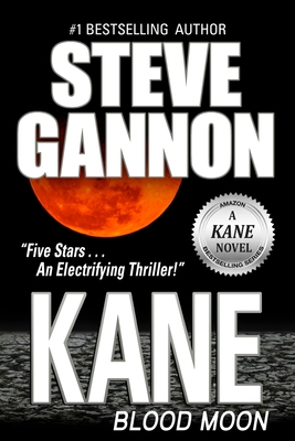 Kane: Blood Moon (A Kane Novel) (Volume 6)