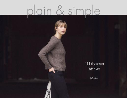 Image for Plain & Simple: 11 Knits to Wear Every Day