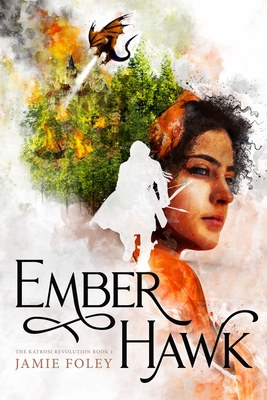 Image for Emberhawk (The Katrosi Revolution) Emberhawk (The Katrosi Revolution)