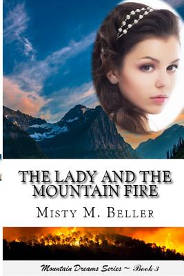 The Lady and the Mountain Fire (The Mountain series)