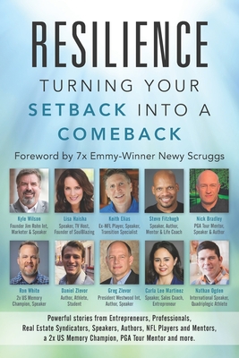 Image for Resilience: Turning Your Setback into a Comeback Resilience: Turning Your Setback into a Comeback