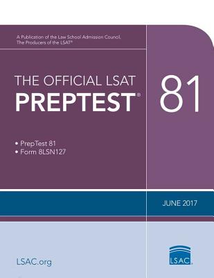 Image for The Official LSAT PrepTest 81: (June 2017 LSAT) The Official LSAT PrepTest 81: (June 2017 LSAT)
