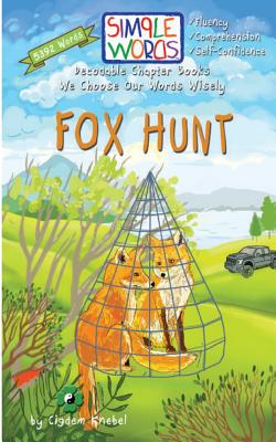 Fox Hunt: Decodable Chapter Book for Kids with Dyslexia