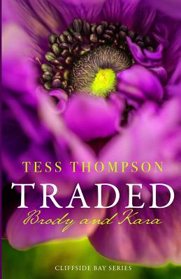 Traded: Brody and Kara (Cliffside Bay)